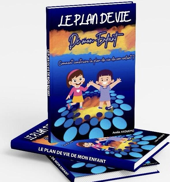 Le plan de vie de mon enfant